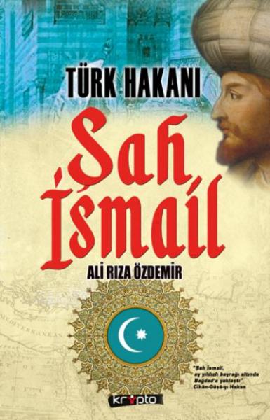 Türk Hakanı Şah İsmail