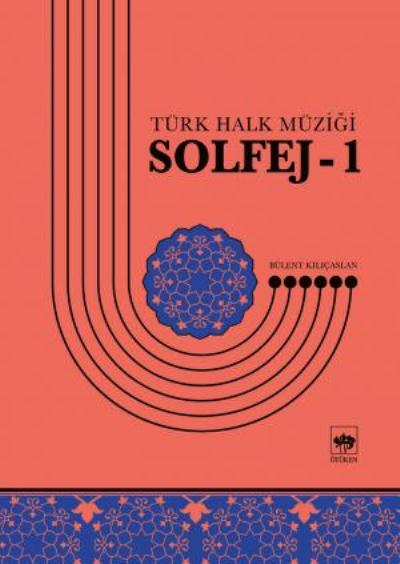 Türk Halk Müziği - Solfej 1 Bülent Kılıçaslan