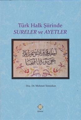 Türk Halk Şiirinde Sureler ve Ayetler Mehmet Temizkan