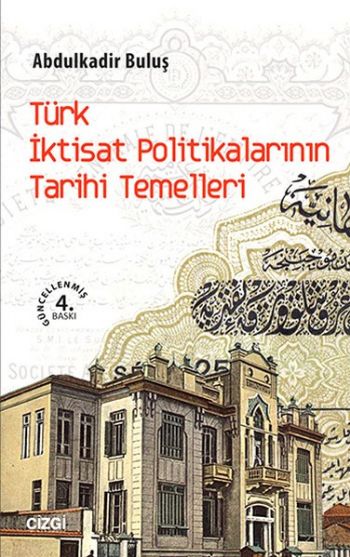 Türk İktisat Politikalarının Tarihi Temelleri