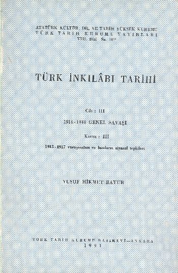 Türk İnkılabı Tarihi Cilt:III / Kısım:III %17 indirimli Yusuf Hikmet B