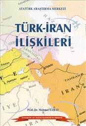 Türk - İran İlişkileri Mehmet Saray