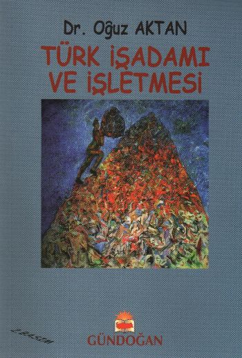 Türk İşadamı ve İşletmesi %17 indirimli Oğuz Aktan