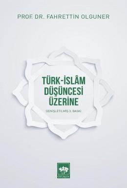 Türk-İslam Düşüncesi Üzerine