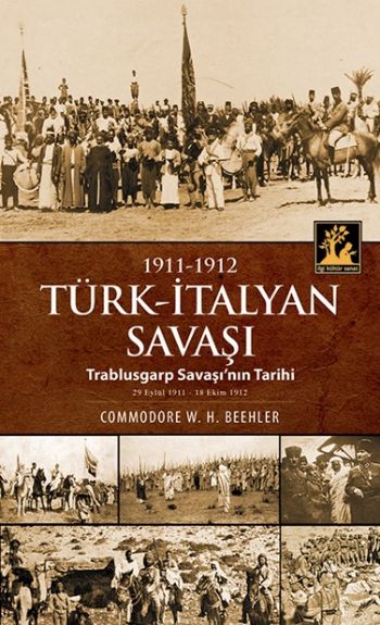 Türk İtalyan Savaşı %17 indirimli Commodore W.H. Beehler