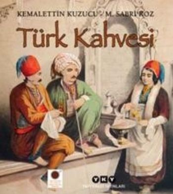 Türk Kahvesi %17 indirimli M.Sabri Koz-Kemalettin Kuzucu