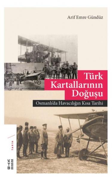 Türk Kartallarının Doğuşu Arif Emre Gündüz