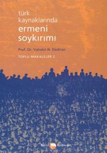Türk Kaynaklarında Ermeni Soykırımı Toplu Makaleler 2