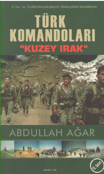 Türk Komandoları "Kuzey Irak" %17 indirimli Abdullah Ağar