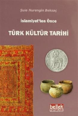 Türk Kültür Tarihi Şule Nurengin Beksaç