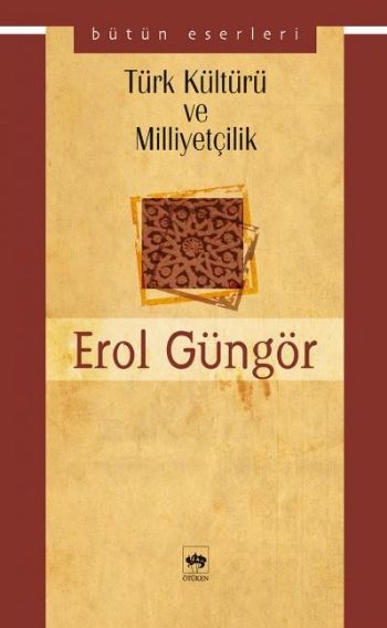 Türk Kültürü ve Milliyetcilik %17 indirimli Erol Güngör