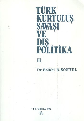 Türk Kurtuluş Savaşı ve Dış Politika -II