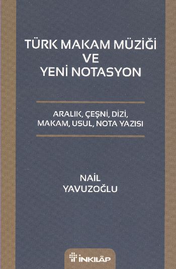 Türk Makam Müziği ve Yeni Notasyon