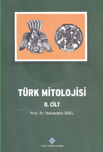 Türk Mitolojisi (II.Cilt) %17 indirimli Bahaeddin Ögel