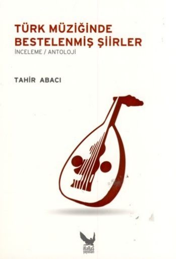Türk Müziğinde Bestelenmiş Şiirler %17 indirimli Tahir Abacı