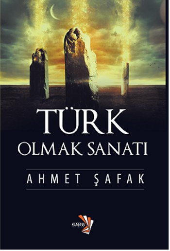 Türk Olmak Sanatı %17 indirimli Ahmet Şafak