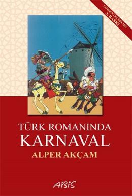 Türk Romanında Karnaval Alper Akçam