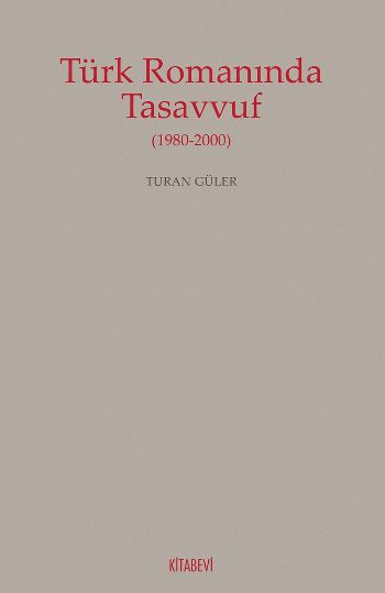 Türk Romanında Tasavvuf 1980-2000