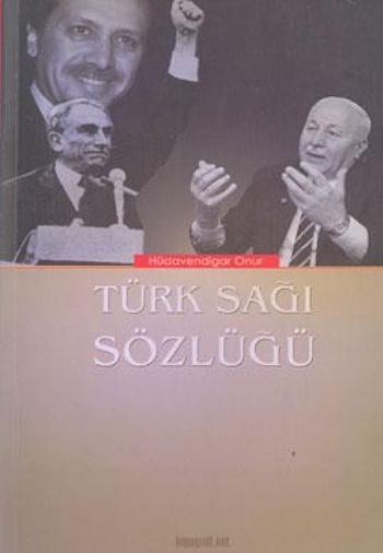 Türk Sağı Sözlüğü %17 indirimli Hüdavendigar Onur