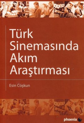 Türk Sinemasında Akım Araştırması %17 indirimli Esin Coşkun