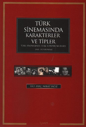 Türk Sinemasında Karakterler ve Tipler %17 indirimli Nebat Yağız