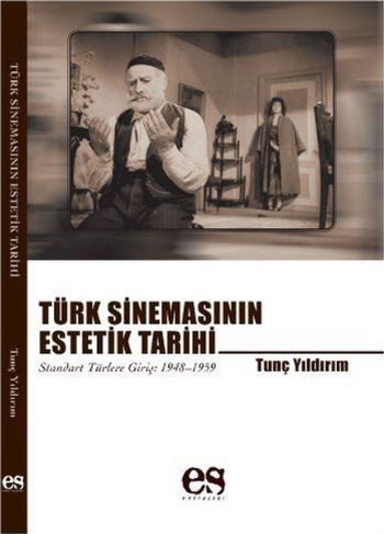 Türk Sinemasının Estetik Tarihi Tunç Yıldırım