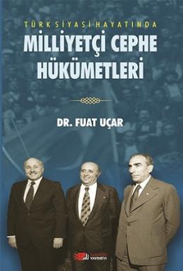 Türk Siyasi Hayatında Milliyetçi Cephe Hükümetleri