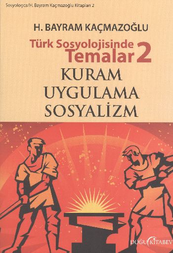 Türk Sosyoloisinde Temalar 2 %17 indirimli H.Bayram Kaçmazoğlu