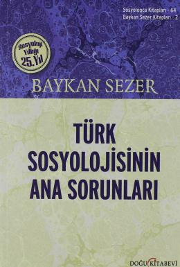 Türk Sosyolojisinin Ana Sorunları