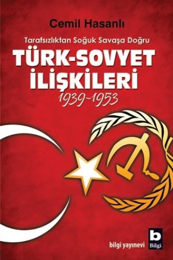 Türk-Sovyet İlişkileri (1939-1953) %17 indirimli Cemil Hasanlı