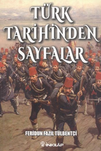 Türk Tarihinden Sayfalar %17 indirimli Feridun Fazıl Tülbentçi