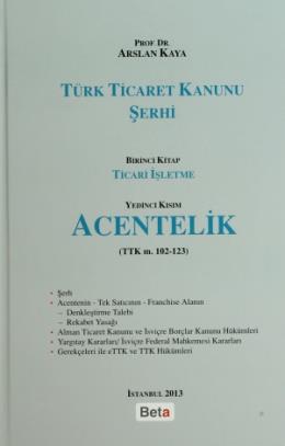 Türk Ticaret Kanunu Şerhi - Acentelik