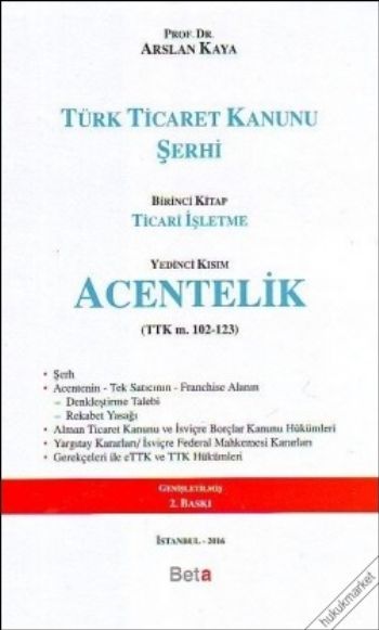 Türk Ticaret Kanunu Şerhi Acentelik Arslan Kaya