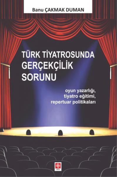Türk Tiyatrosunda Gerçekçilik Sorunu