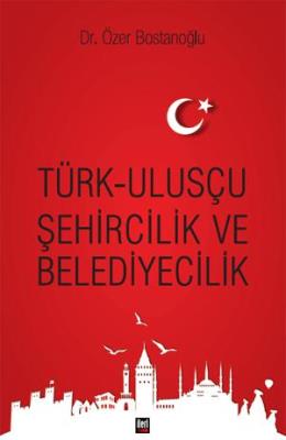 Türk Ulus Şehircilik ve Belediyecilik