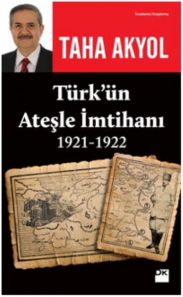 Türk’ün Ateşle İmtihanı 1921-1922