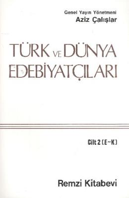 Türk ve Dünya Edebiyatçıları Cilt: 3 (L-Q)