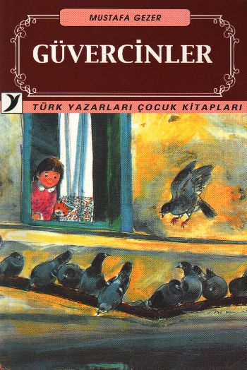 Turk Yazarlari Cocuk Kitaplari 11 Guvercinler 17 Indirimli Mustafa G