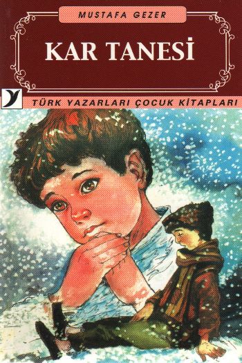 Türk Yazarları Çocuk Kitapları-12: Kar Tanesi %17 indirimli Mustafa Ge