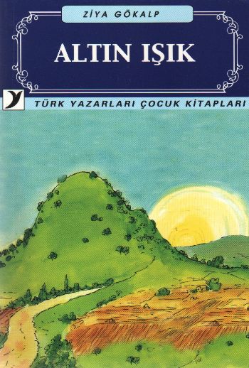 Türk Yazarları Çocuk Kitapları-29: Altın Işık