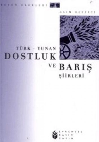 Türk - Yunan Dostluk ve Barış Şiirleri