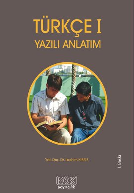 Türkçe 1 Yazılı Anlatım İbrahim Kıbrıs