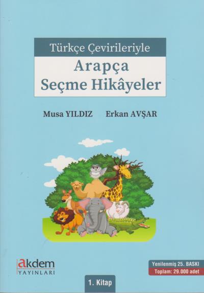 Türkçe Çevirileriyle - Arapça Seçme Hikayeler 1. Kitap Musa Yıldız-Erk