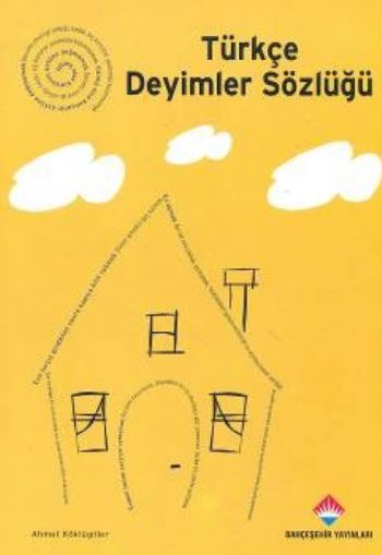 Bahçeşehir Türkçe Deyimler Sözlüğü %17 indirimli Ahmet Köklügiller