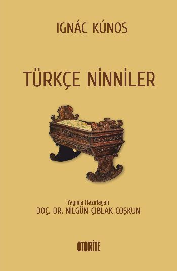 Türkçe Ninniler %17 indirimli Ignac Kunos-Nilgün Çıblak Coşkun