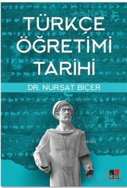 Türkçe Öğretimi Tarihi Nurşat Biçer