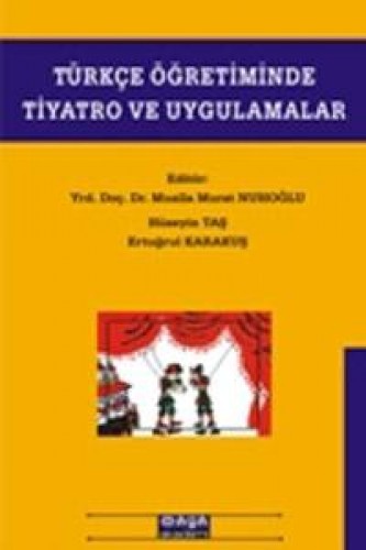 Türkçe Öğretiminde Tiyatro ve Uygulamalar Hüseyin Taş