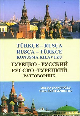Türkçe - Rusça  Rusça - Türkçe Konuşma Kılavuzu