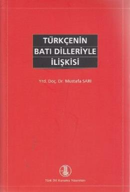 TÜRKÇENİN BATI DİLLERİYLE İLİŞKİSİ