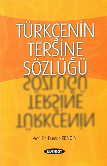 Türkçenin Tersine Sözlüğü %17 indirimli Dursun Zengin